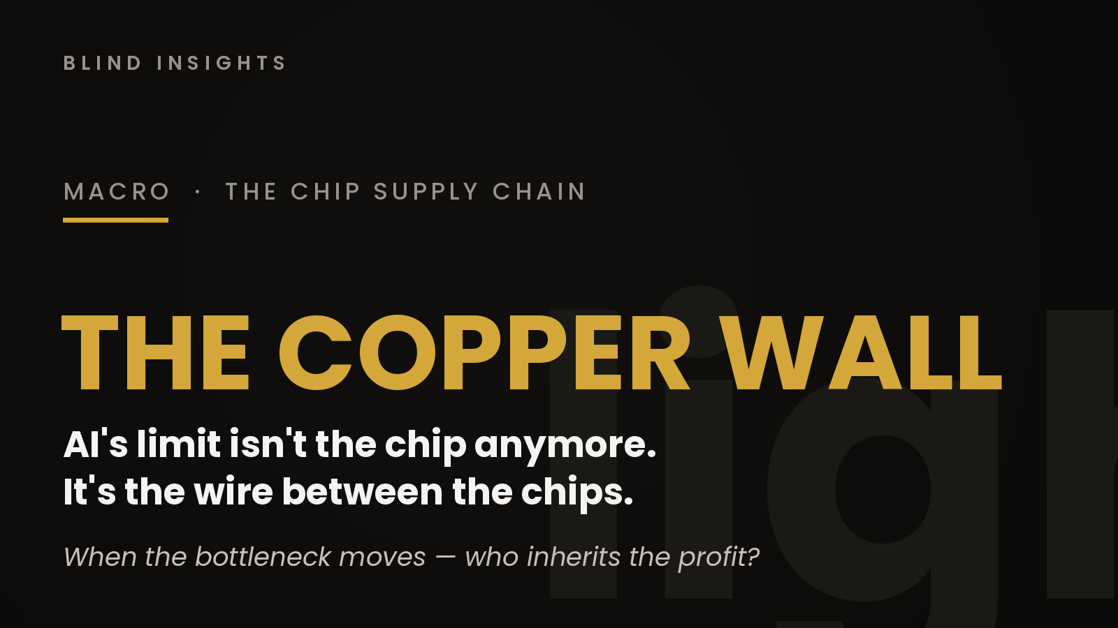 The Copper Wall — AI's limit isn't the chip anymore, it's the wire between the chips